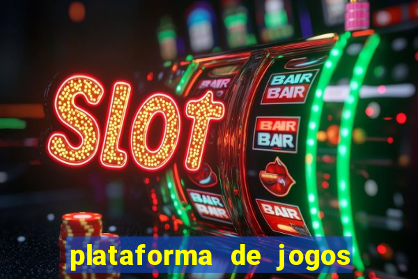 plataforma de jogos que da dinheiro no cadastro